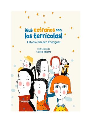 cover image of ¡Qué extraños son los terrícolas!